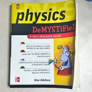 Physics DeMYSTiFieD: A Self-Teaching Guide by Stan Gibilisco